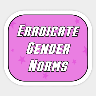 Eradicate Gender Norms Sticker